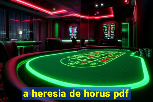 a heresia de horus pdf